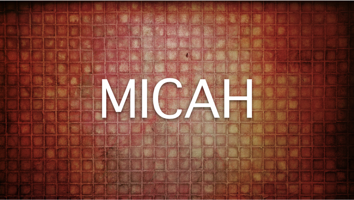 I Will Look Unto the Lord – Micah 7